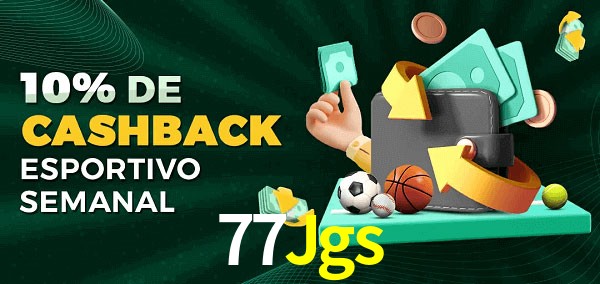 10% de bônus de cashback na 77Jgs